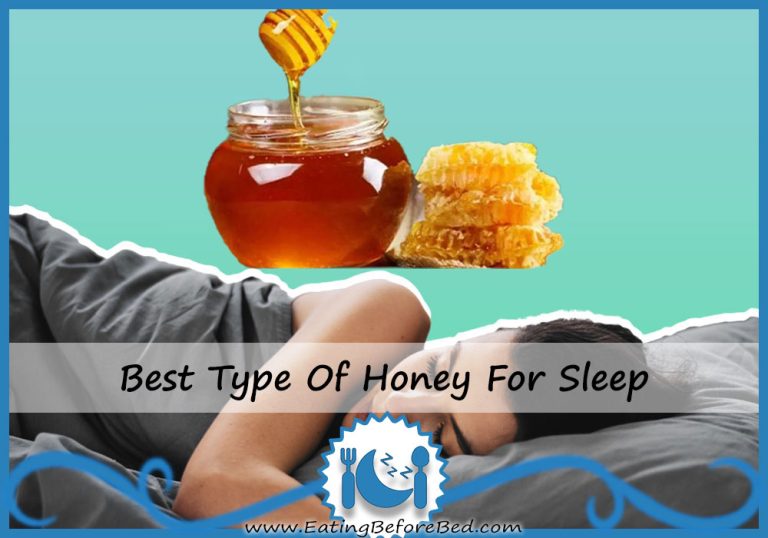 Best Type Of Honey For Sleep