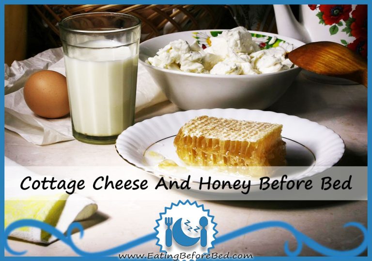 Cottage Cheese And Honey Before Bed