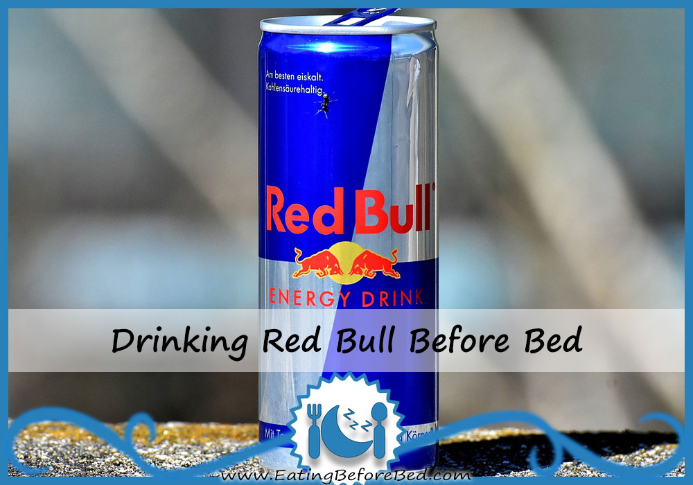 Red Bull Before Bed